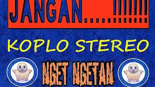 Download lagu Jangan Nget Ngetan (karaoke & lirik) mp3