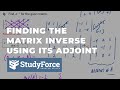Find The Inverse Of A Matrix Using Its Adjoint