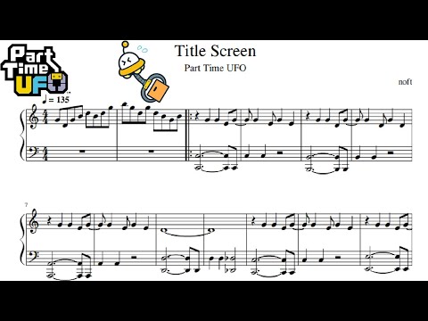 Part Time UFO - Title Screen (Piano Sheet Music)