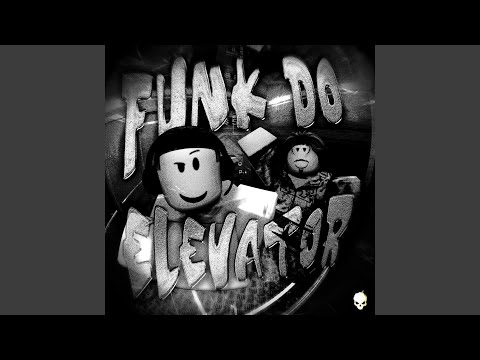 FUNK DO ELEVATOR