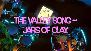 The Valley Song ~ Jars of Clay