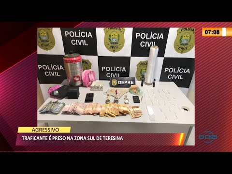 Traficante agressivo eÌ preso na zona sul de Teresina 23 09 2021