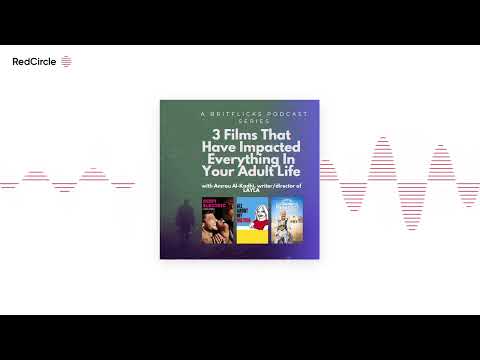 The Britflicks Podcast with screenwriter Stuart Wright - 3 Films That Have Impacted Everything In Yo