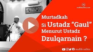 preview picture of video '1439H-66 | Murtadkah Ustadz Gaul Menurut Ustadz Dzulqarnain? |Ustadz Muflih Safitra'