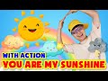 You Are My Sunshine With Action Song For Children Super Simple Songs Nursery Rhymes