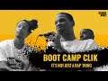Boot Camp Clik / It's not just a Rap thing