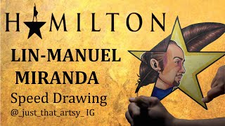 Lin Manuel Miranda Hamilton Speed Drawing | History Has its Eyes on You
