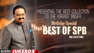 S P Balasubrahmanyam Tamil Hit Songs | Birthday Special | Tamil Hit Songs