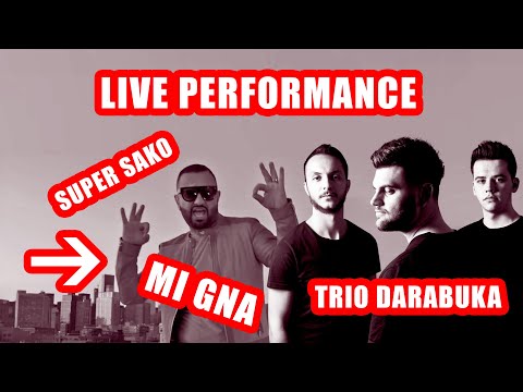 Super Sako - Mi Gna ft. Hayko (Live Performance) - Trio Darabuka