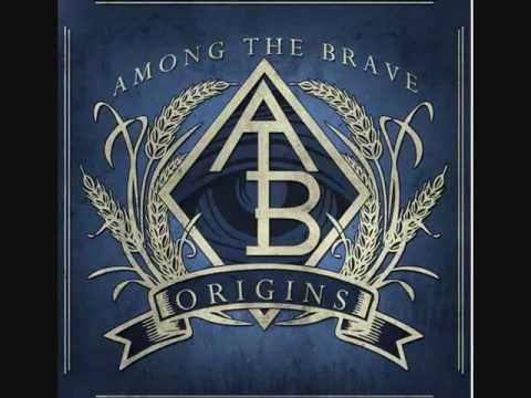 Among the Brave - Intro