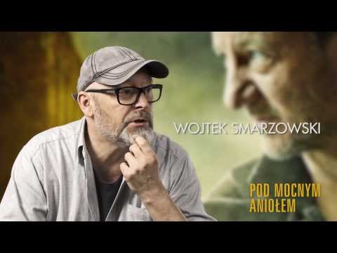 POD MOCNYM ANIOŁEM - wywiad z Wojtkiem Smarzowskim