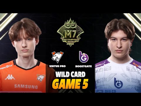 VP vs BGT GAME 5 M7 WILD CARD DECIDER STAGE | VIRTUS PRO vs BOOSTGATE