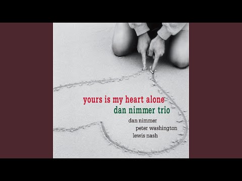 Yours Is My Heart Alone