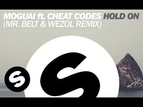 MOGUAI ft. CHEAT CODES - Hold On (Mr. Belt & Wezol Remix)