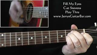 Cat Stevens Fill My Eyes Guitar Play Thru