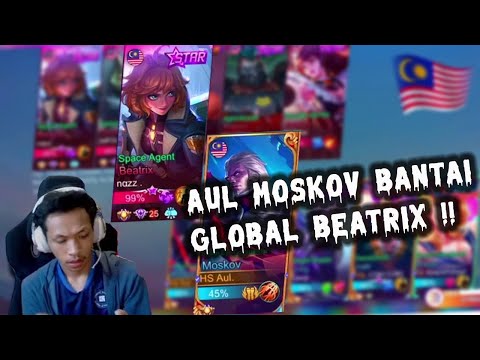 AUL MOSKOV BANTAI GLOBAL BEATRIX !! MOBILE LEGENDS