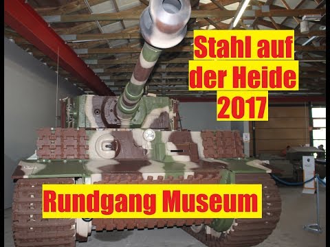 Stahl auf der Heide 2017 Panzermuseum Munster Rundgang / Tour