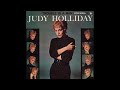 Judy Holliday - I Got Lost In His Arms (Mono)