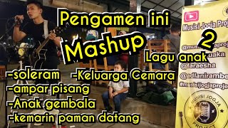 Download lagu PENGAMEN INI MASHUP LAGU ANAK !!! PENDOPO LAWAS JOGJA mp3