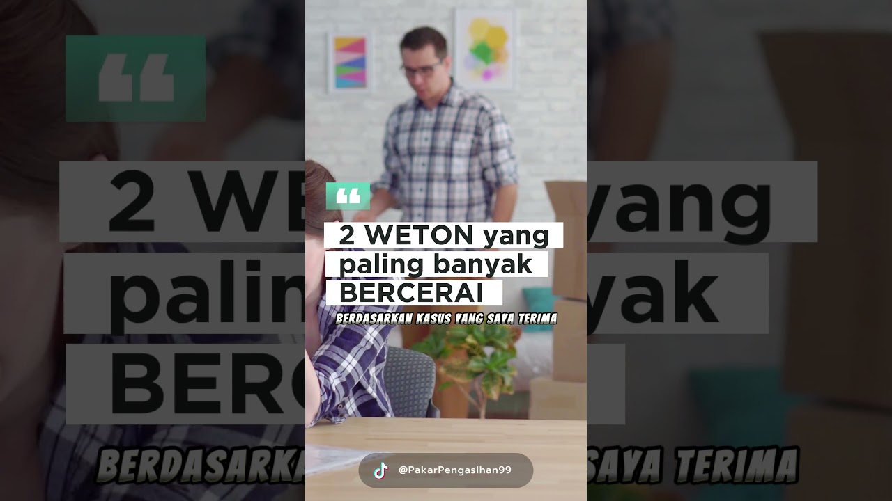 2 WETON yang paling banyak BERCERAI
