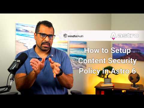 Astro 6 CSP Tutorial: Get an A+ Security Score
