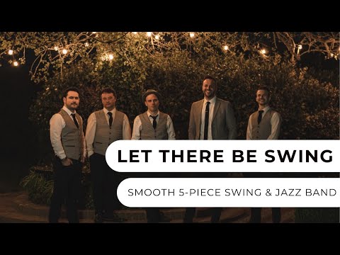 Let There Be Swing - Jazz & Swing Band