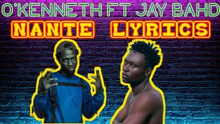 O'kenneth Ft Jay Bahd - Nante Lyrics