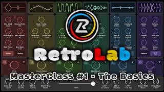 RetroLab  for iOS -  MasterClass #1 - The Basics