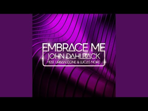 Embrace Me (Radio Edit) (feat. Urban Cone & Lucas Nord)
