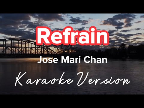 REFRAIN | JOSE MARI CHAN | KARAOKE VERSION