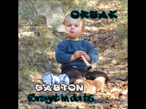 Orsak feat. Mathieu Remy - Gaston