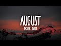 Taylor Swift - august (Lyrics)