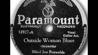 Blind Joe Reynolds-Outside Woman Blues