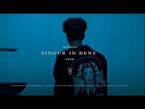 Mandra - Singur În Benz ft. Zenk (Official Video)