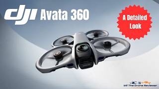 DJI Avata 360 A Detailed Look