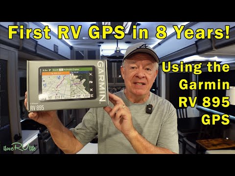 First GPS in 8 years. Using the Garmin RV 895 GPS