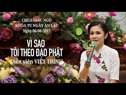 Vì Sao Tôi Theo Đạo Phật 18: Diễn viên Việt Trinh