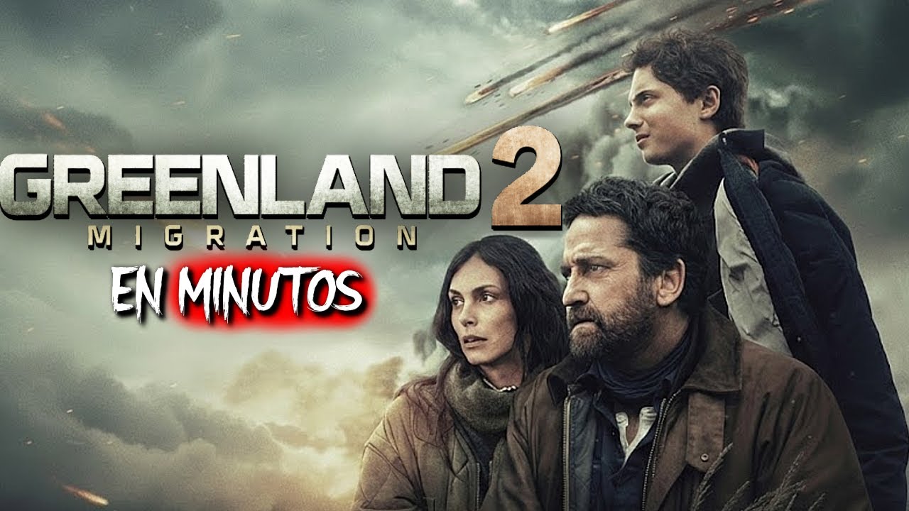 GREENLAND 2: Migration (2026) RESUMEN EN MINUTOS