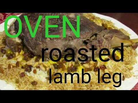 OVEN ROASTED LAMB LEG|ARABIAN DISH|IRAQI STYLE