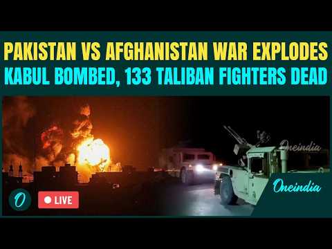 Pakistan BOMBS Kabul LIVE | 133 Taliban Fighters KILLED As Pak Declares ‘OPEN WAR’ With Afghanistan