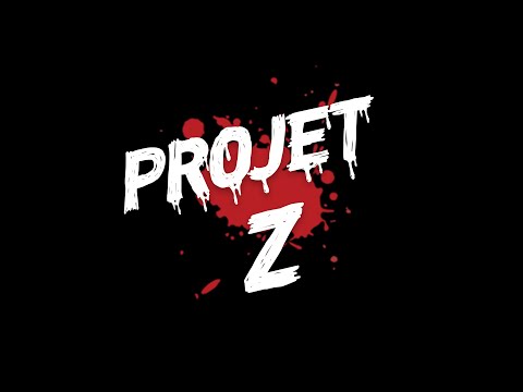 Teaser PROJET Z