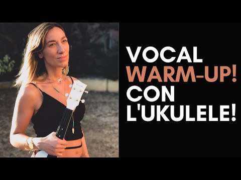 VOCALELE #1: COME RISCALDARE LA VOCE CON L'UKULELE