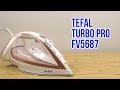 Утюг Tefal FV 5687 E0 бронзовый - Видео