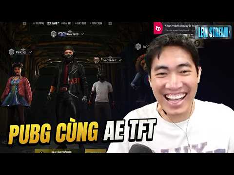 (Restream) Cùng anh em TFT hóa thân thành bot trong PUBG