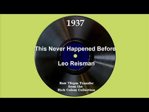 1937 Leo Reisman - This Never Happened Before (Lee Sullivan, vocal)