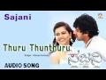 Sajani I Thuru Thunthuru Audio Song I Dhyan Sharmiela Mandre I Akshaya Audio