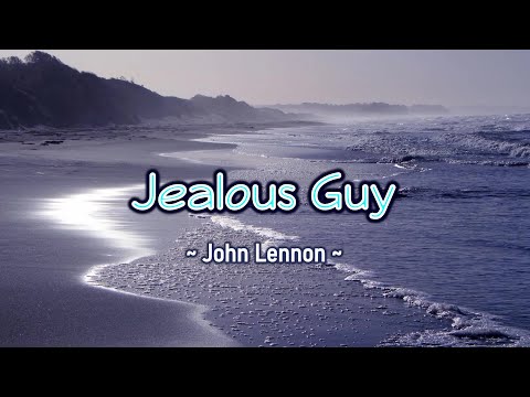 Jealous Guy - KARAOKE VERSION - as popularized by John Lennon