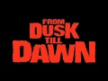 Tito & Tarantula After Dark OST From Dusk Till ...