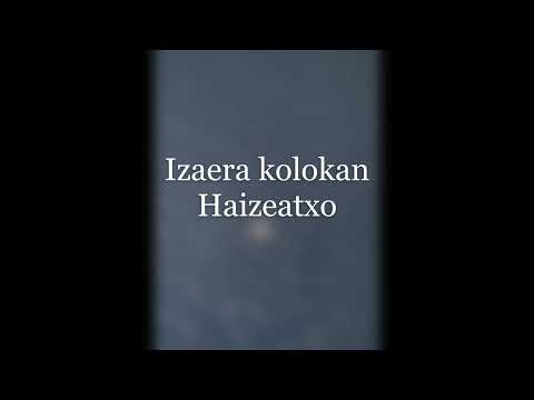 IZAERA KOLOKAN - HAIZEATXO