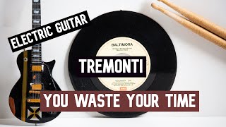 Tremonti - You Waste Your Time || Guitar Play Along TAB
